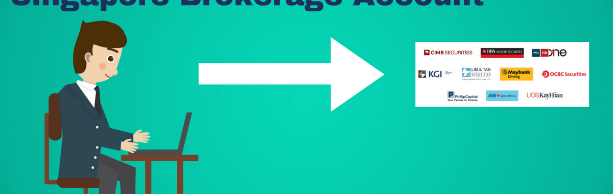 How To Start Your First Stock Brokerage Account In Singapore 2018 Comparison
